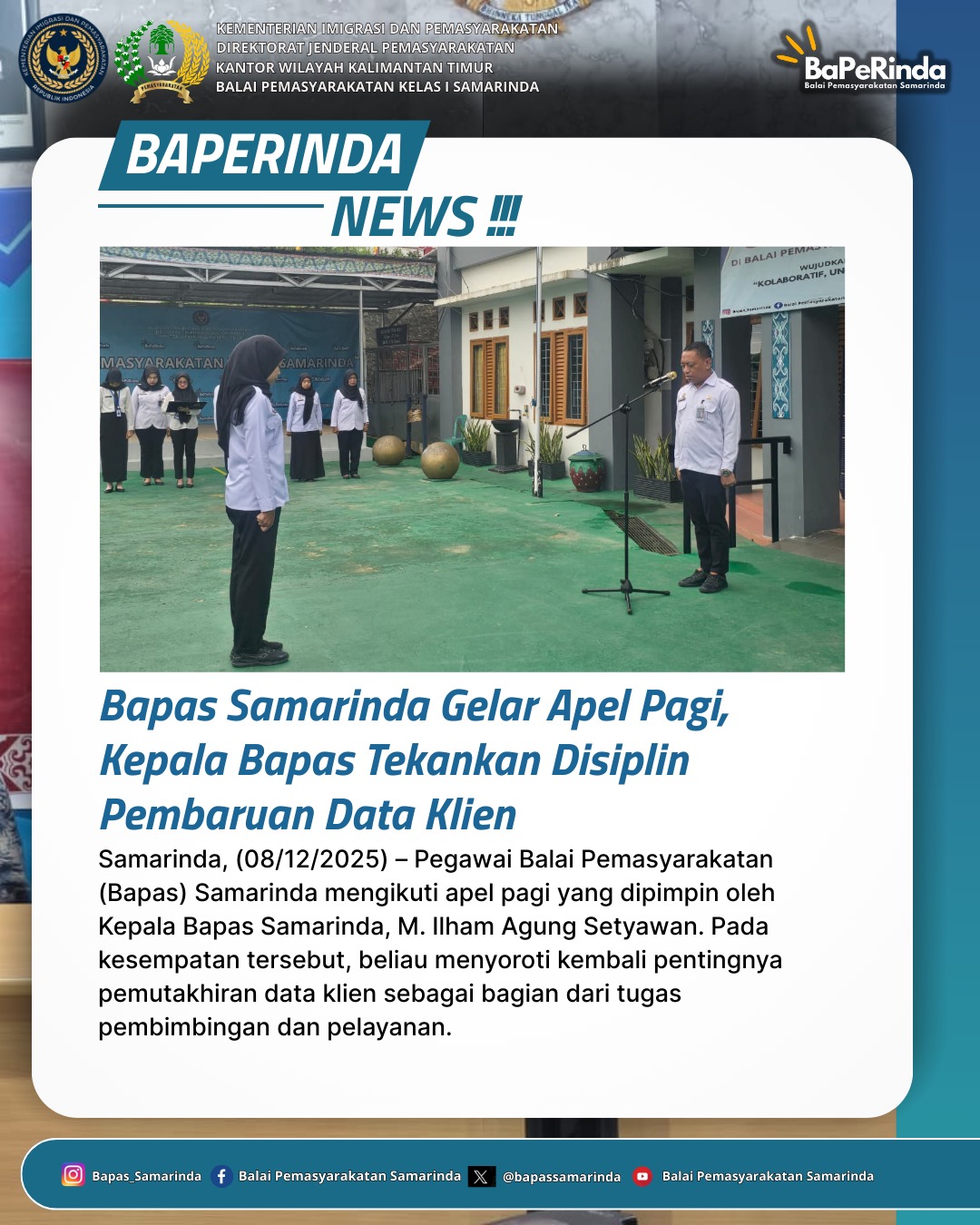 Bapas Samarinda Gelar Apel Pagi, Kepala Bapas Tekankan Disiplin Pembaruan Data Klien