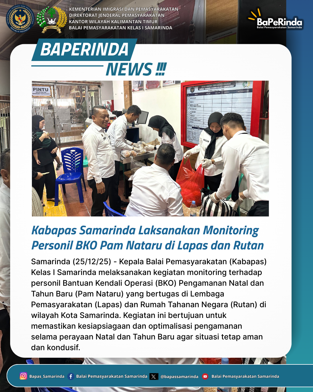 Kabapas Samarinda Laksanakan Monitoring Personil BKO Pam Nataru di Lapas dan Rutan