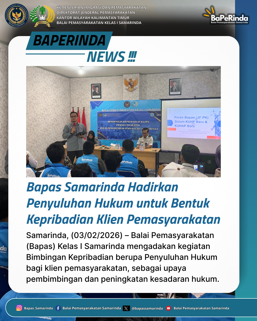 Bapas Samarinda Hadirkan Penyuluhan Hukum untuk Bentuk Kepribadian Klien Pemasyarakatan