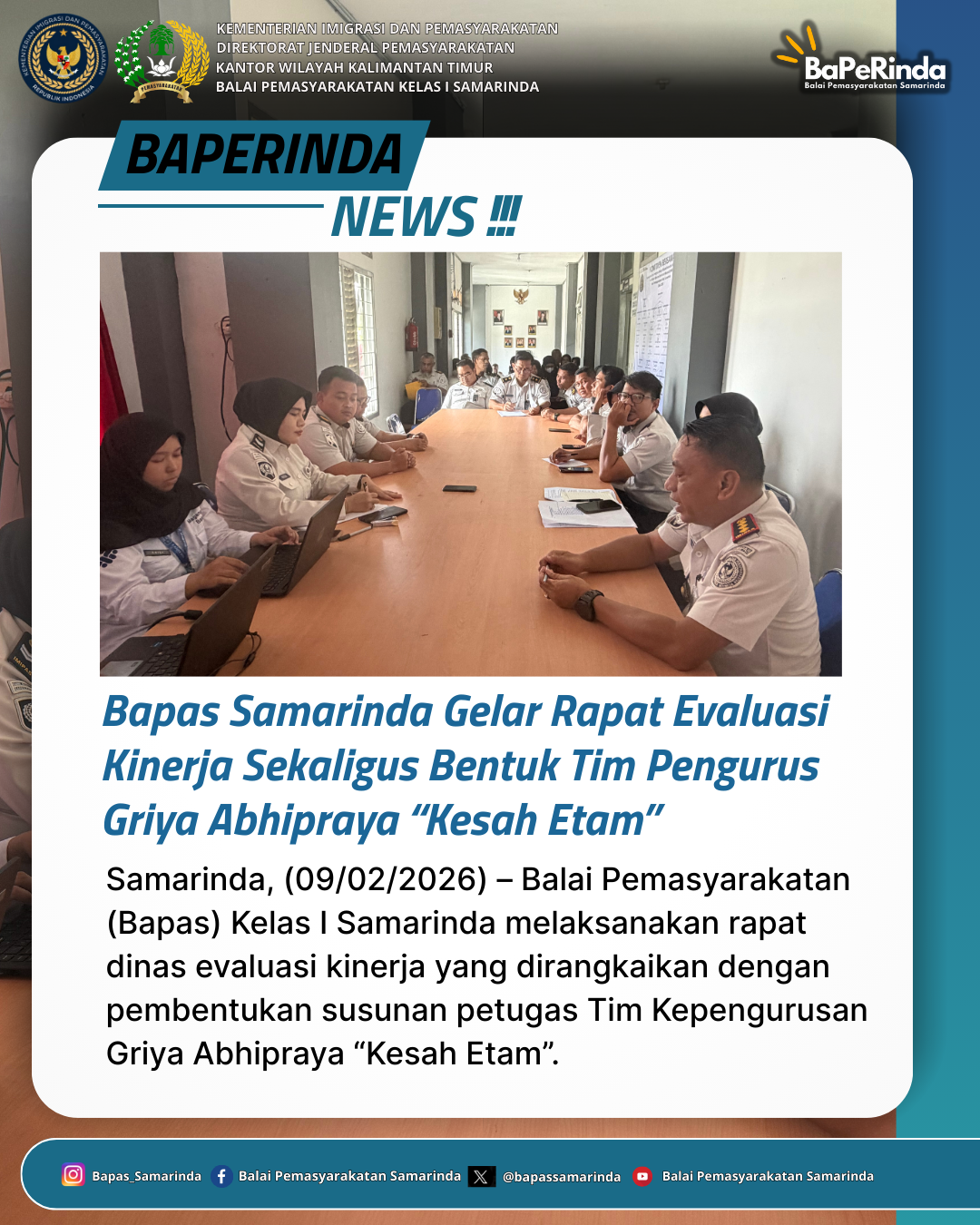 Bapas Samarinda Gelar Rapat Evaluasi Kinerja Sekaligus Bentuk Tim Pengurus Griya Abhipraya “Kesah Etam”