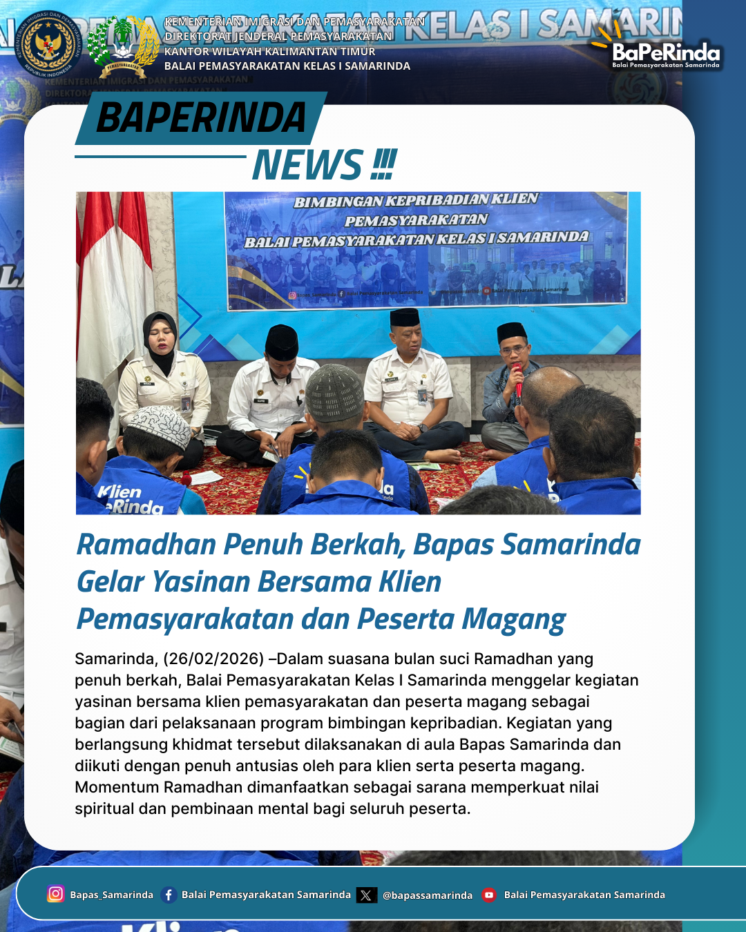 Ramadhan Penuh Berkah, Bapas Samarinda Gelar Yasinan Bersama Klien Pemasyarakatan dan Peserta Magang