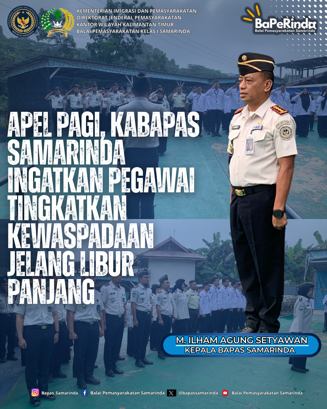 Apel Pagi, Kabapas Samarinda Ingatkan Pegawai Tingkatkan Kewaspadaan Jelang Libur Panjang