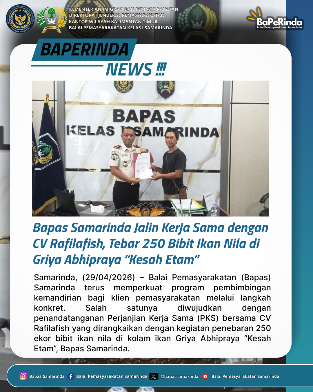 Bapas Samarinda Jalin Kerja Sama dengan CV Rafilafish, Tebar 250 Bibit Ikan Nila di Griya Abhipraya “Kesah Etam”