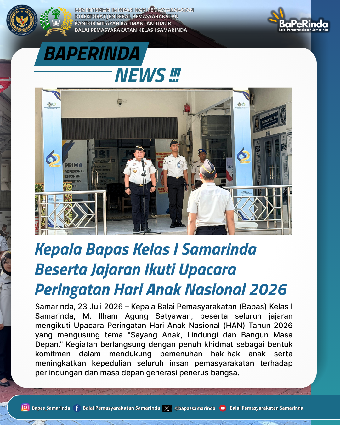 Kepala Bapas Kelas I Samarinda Beserta Jajaran Ikuti Upacara Peringatan Hari Anak Nasional 2026
