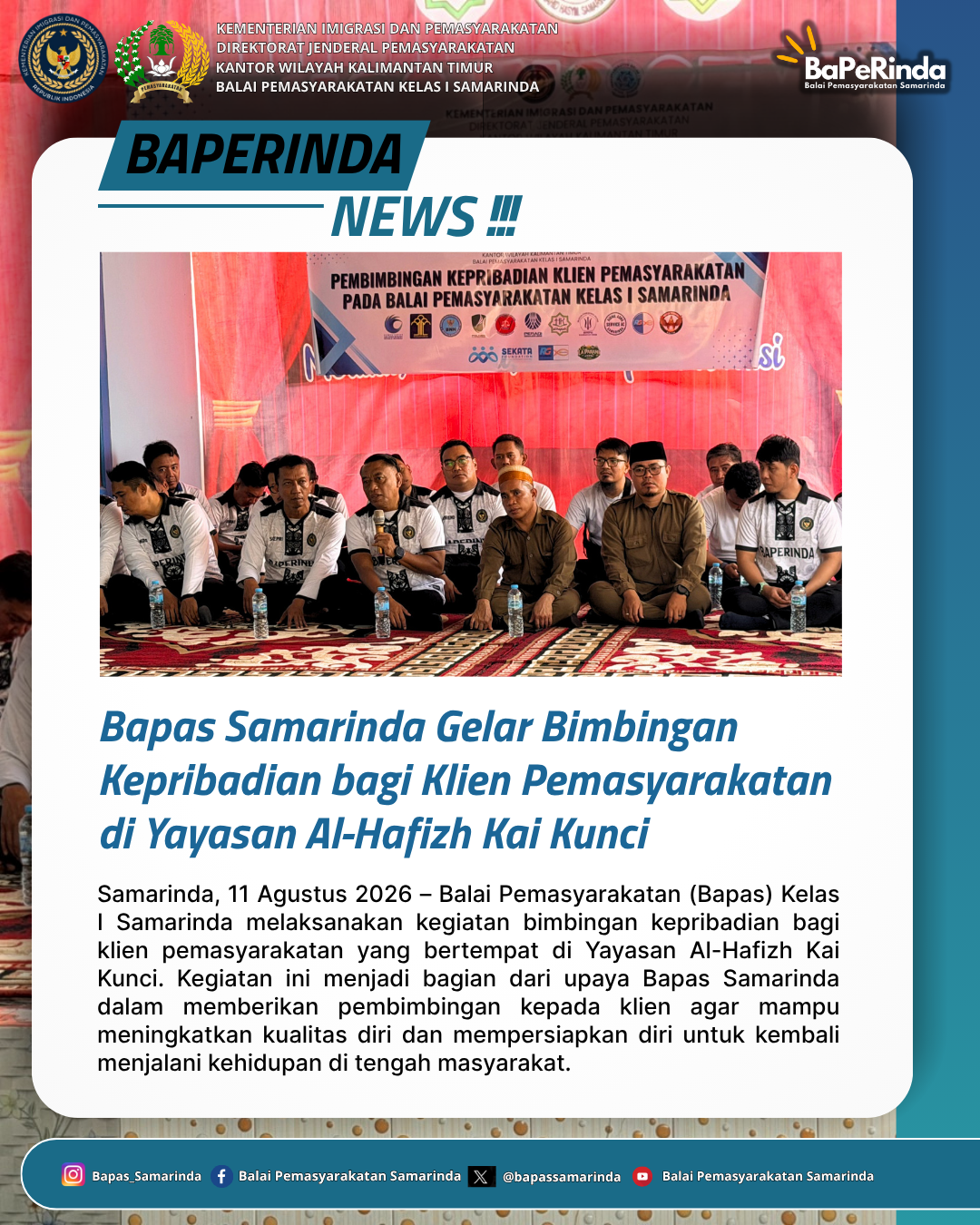 Bapas Samarinda Gelar Bimbingan Kepribadian bagi Klien Pemasyarakatan di Yayasan Al-Hafizh Kai Kunci