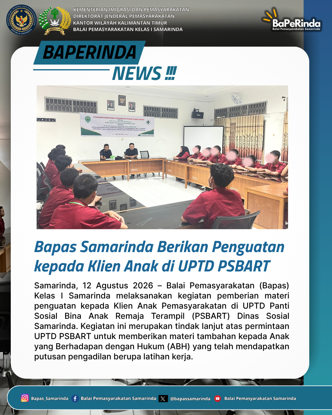 Bapas Samarinda Berikan Penguatan kepada Klien Anak di UPTD PSBART